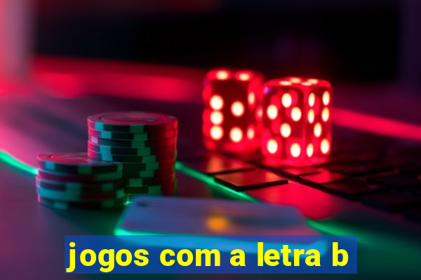 jogos com a letra b